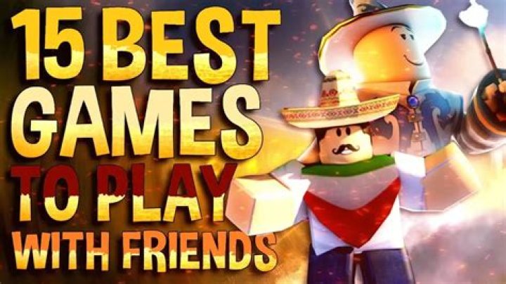 Best Roblox Games To Play With Friends