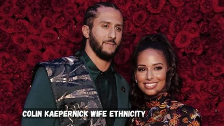 Colin Kaepernick Wife Net Worth