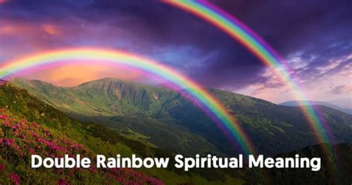 Double Rainbows Spiritual Signs