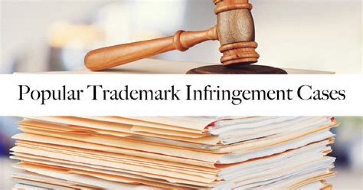 Iconic Cases Of Trademark Infringement