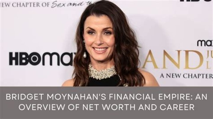 Uncovering Bridget Moynahan's Net Worth: A Fortune Revealed