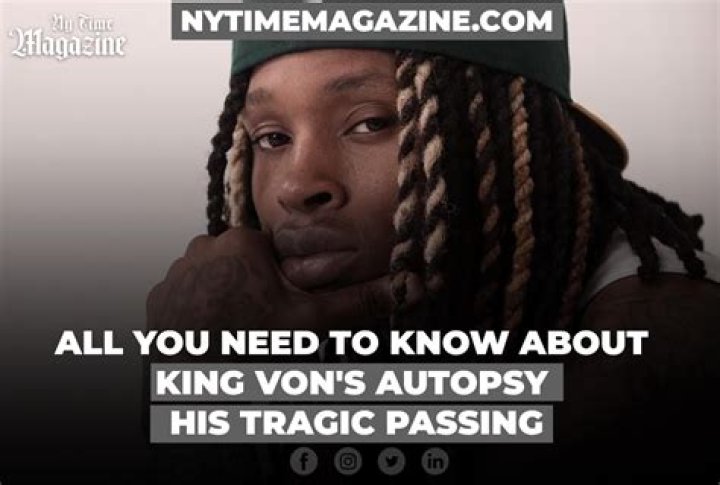 Uncovering The Truth: King Von Autopsy Report And Aftermath